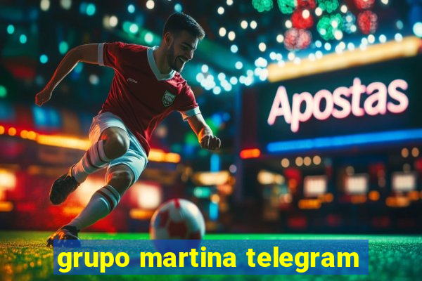 grupo martina telegram